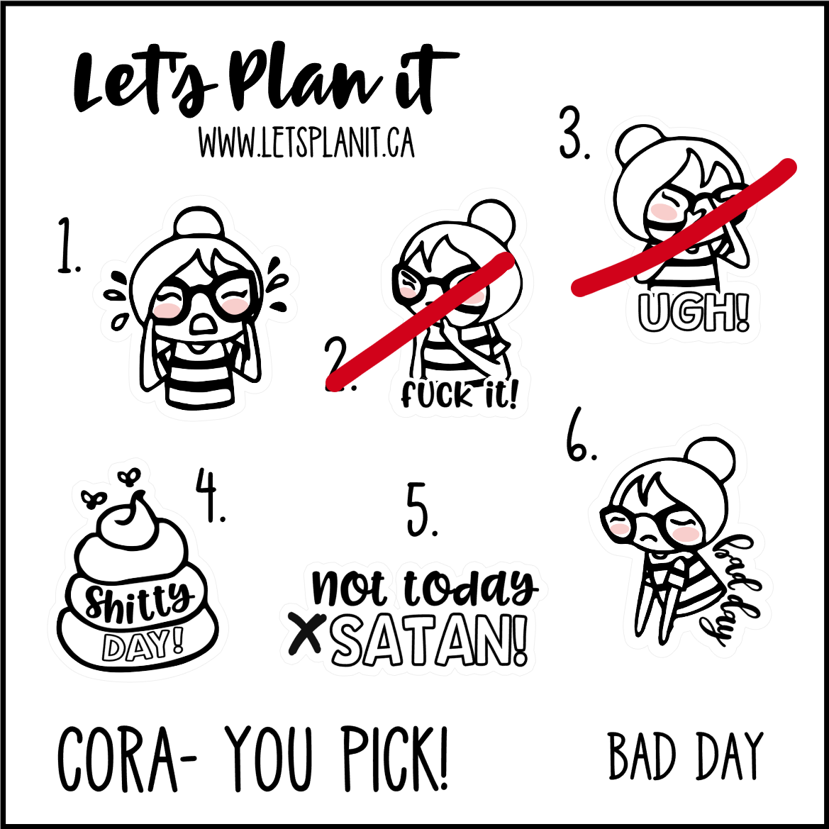 Cora-u-pick- Bad Day