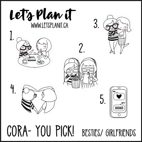 Cora-u-pick- Besties/ Girlfriends