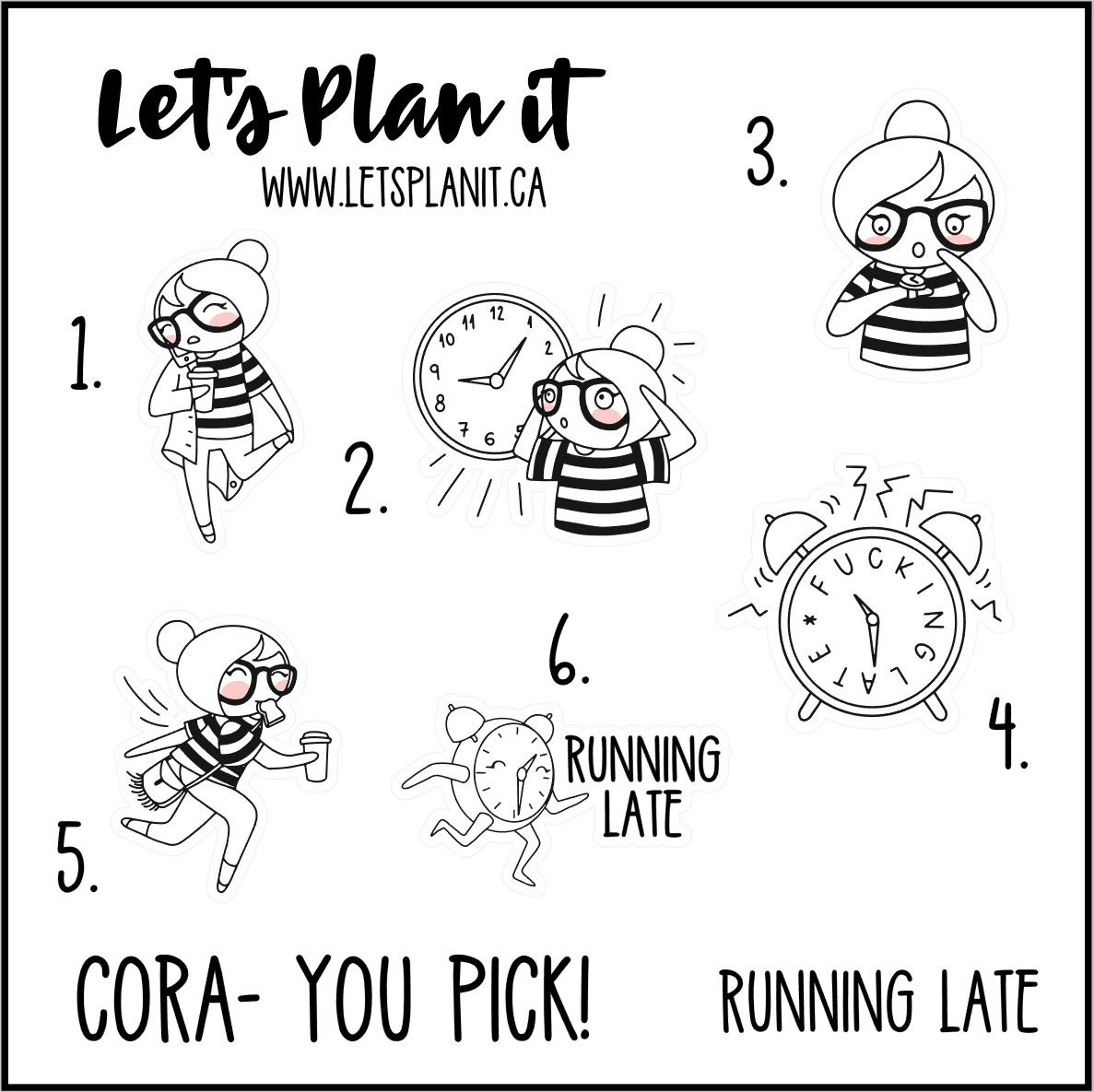 Cora-u-pick- Running Late