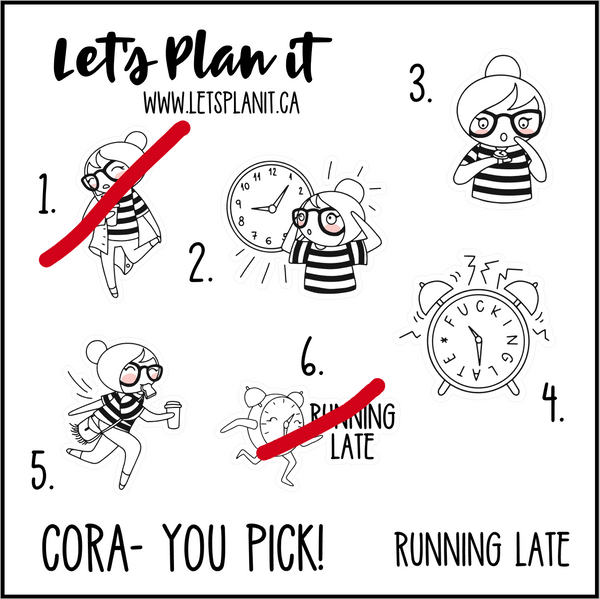 Cora-u-pick- Running Late