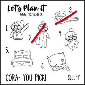 Cora-u-pick- Sleepy/ Tired