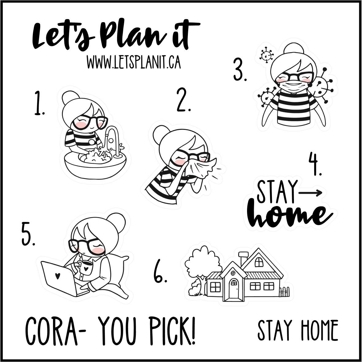 Cora-u-pick- Stay Home